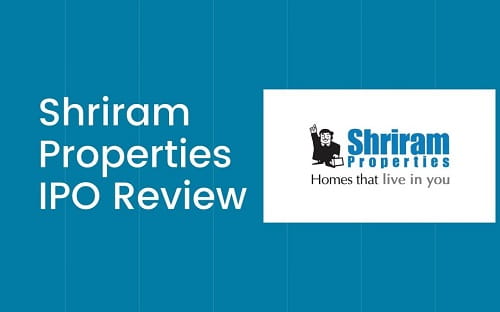 Shriram Properties IPO – Good or Bad?