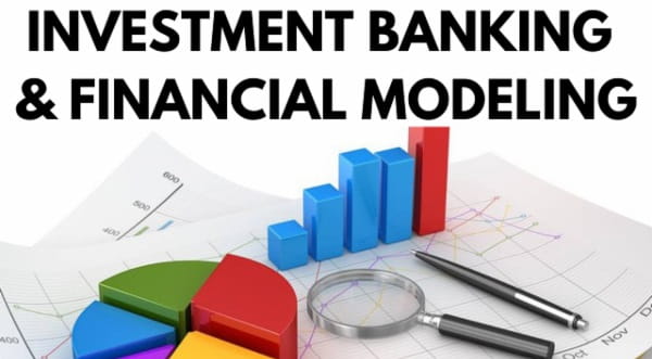 Investment Banking & Financial Modeling Combined