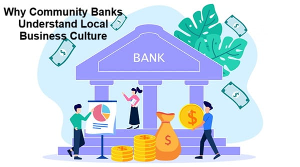 Why Community Banks Understand Local Business Culture